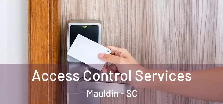  Access Control Services Mauldin - SC