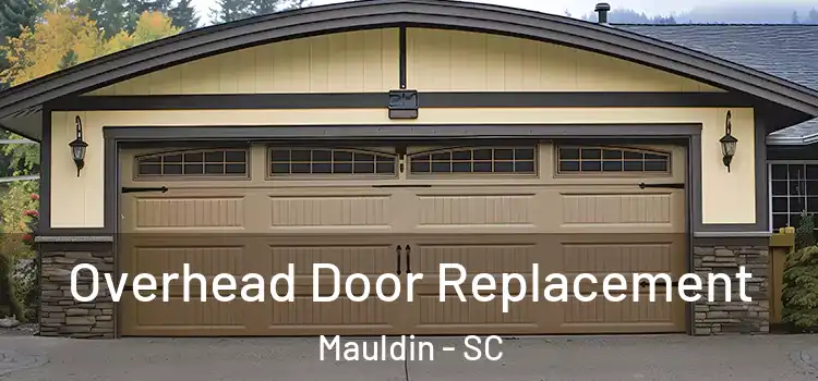  Overhead Door Replacement Mauldin - SC