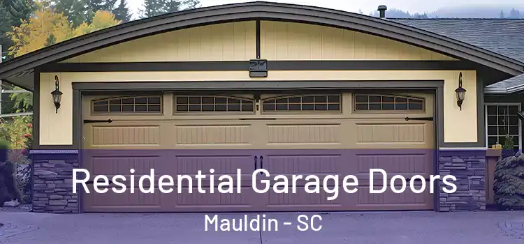  Residential Garage Doors Mauldin - SC
