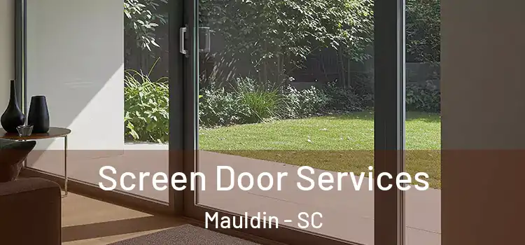  Screen Door Services Mauldin - SC